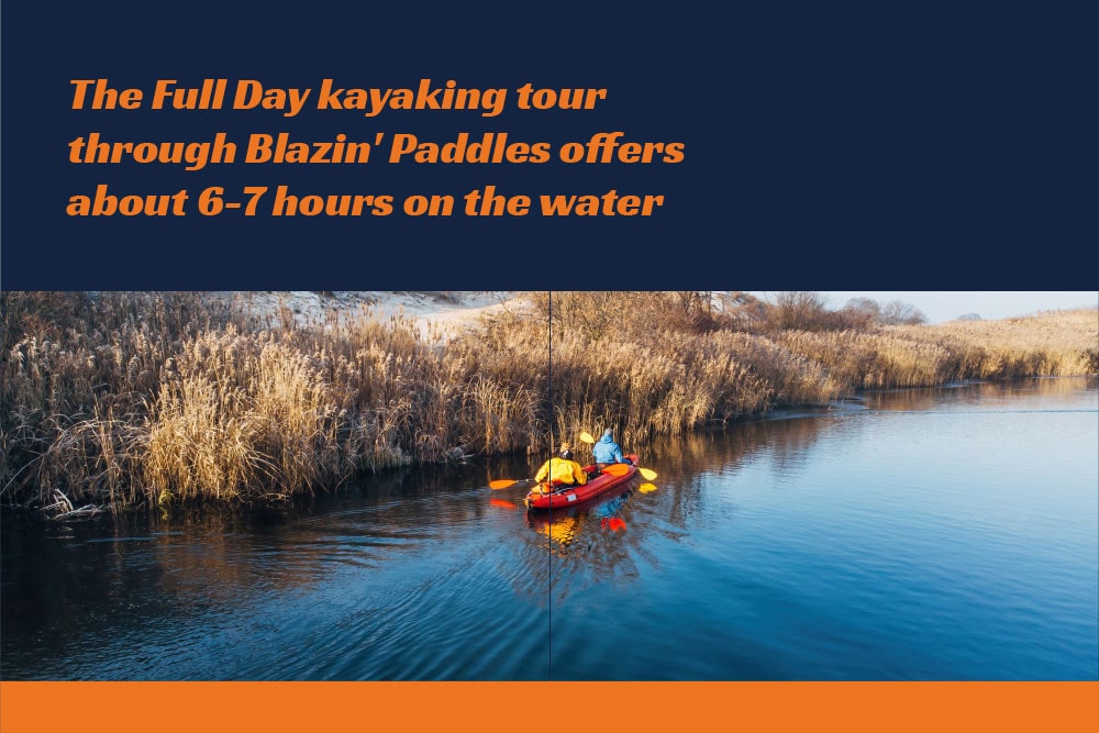 Blazin Paddles Full Day Tour