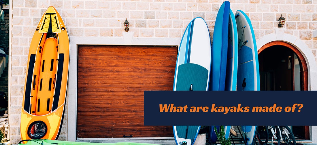 What Are Kayaks Made Of
