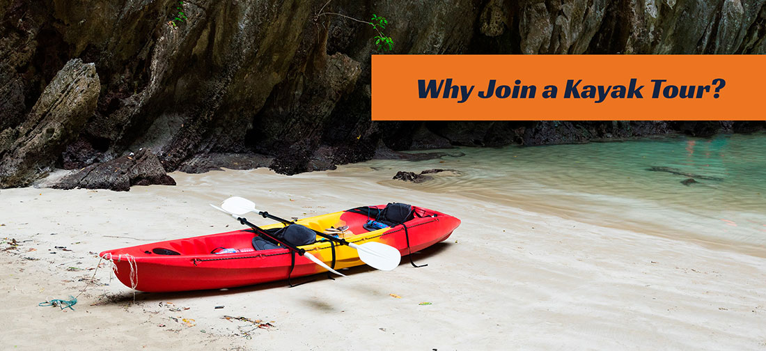 Why Join A Kayak Tour
