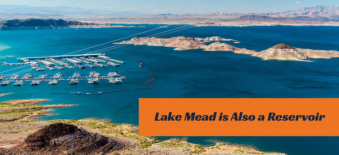 Lake Mead Is Also A Reservoir
