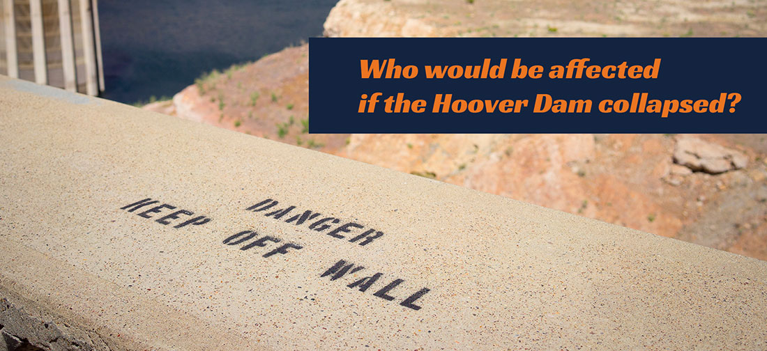 Who Would Be Affected If The Hoover Dam Collapsed