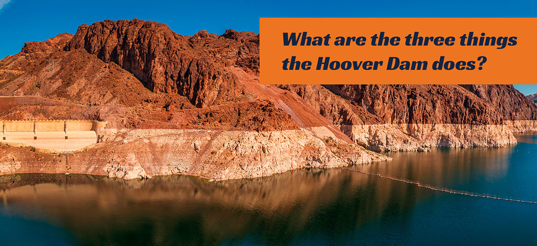 What Are The 3 Things The Hoover Dam Does