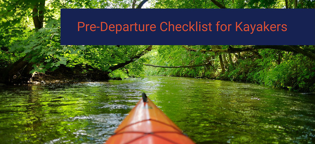 Pre Departure Checklist For Kayakers